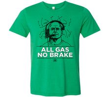 "All Gas No Brake" Heather Green T-Shirt